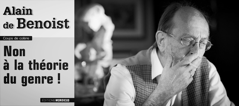 Alain de Benoist : «Non à la théorie du genre !»