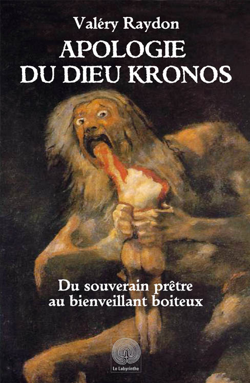 Apologie du Dieu KRONOS, du souverain prêtre au bienveillant boiteux