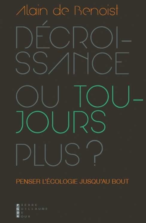 Décroissance ou toujours plus ?