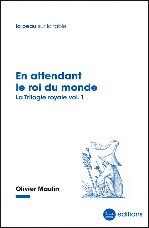 En attendant le roi du monde