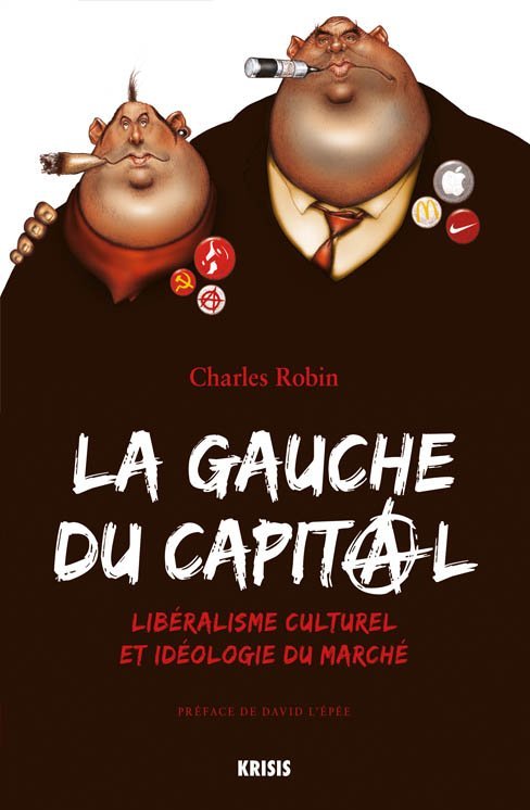La gauche du capital : libéralisme culturel et idéologie du Marché