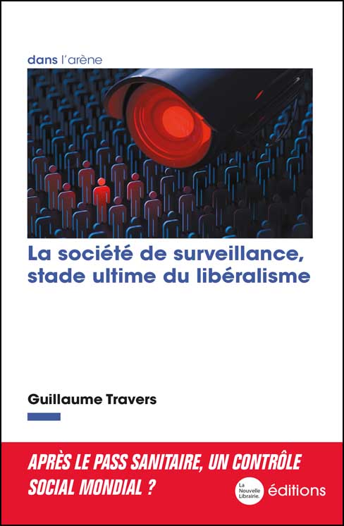 La société de surveillance, stade ultime du libéralisme
