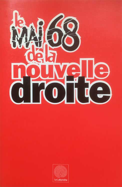 Le mai 68 de la nouvelle droite
