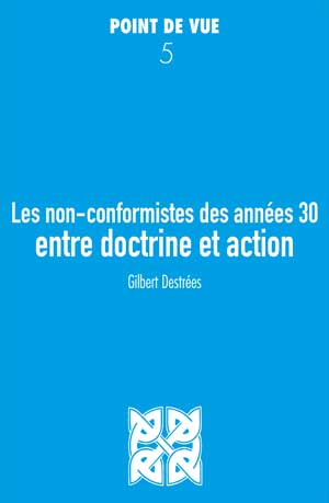 Les non-conformistes des années 30 - Point de vue n°5