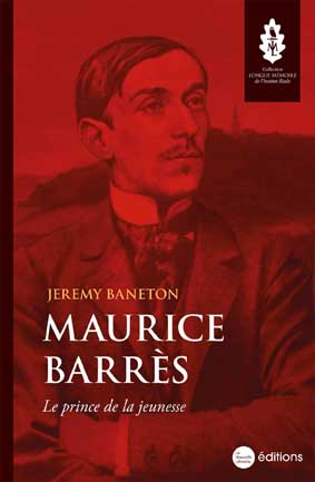 Maurice Barrès, le prince de la jeunesse