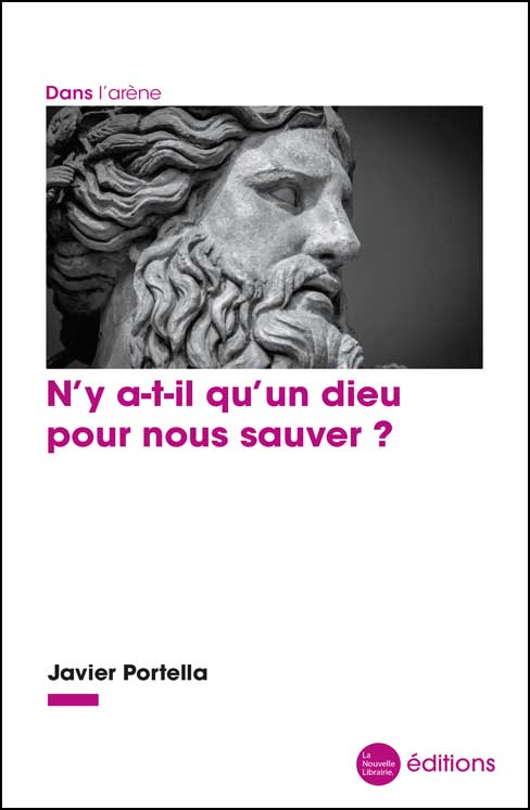 N'y a-t-il qu'un dieu pour nous sauver ?